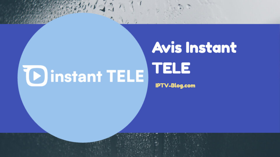 Avis Instant TELE
